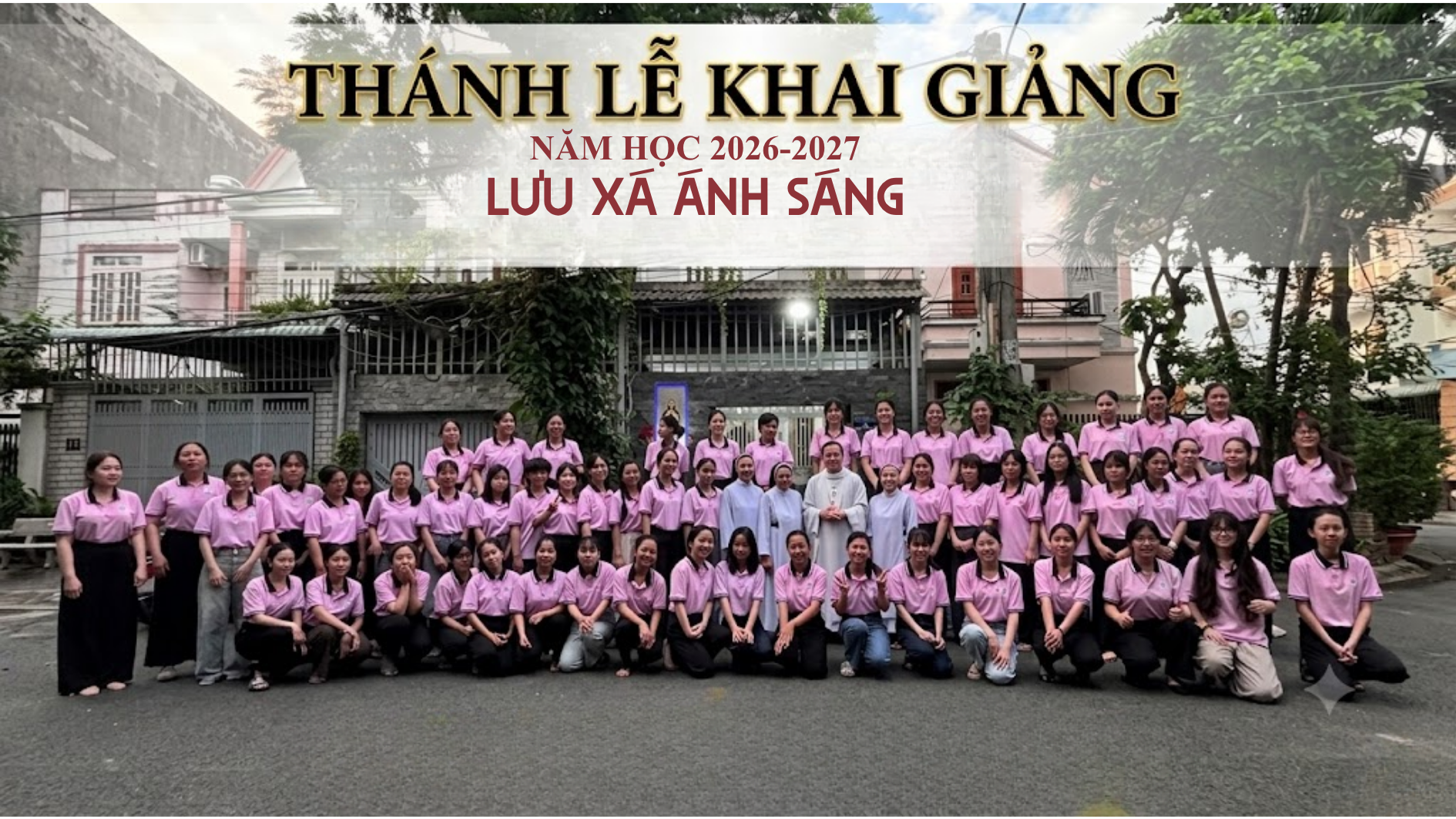 Lưu xá Ánh Sáng | Thánh lễ Khai giảng năm học 2026-2027
